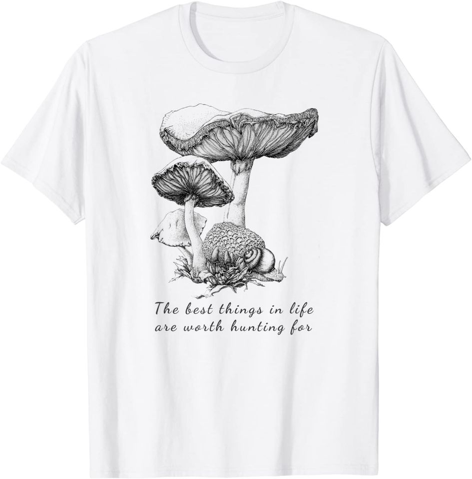 Mushroom Shirt Vintage -Motivating quote goblincore Mushroom T-Shirt