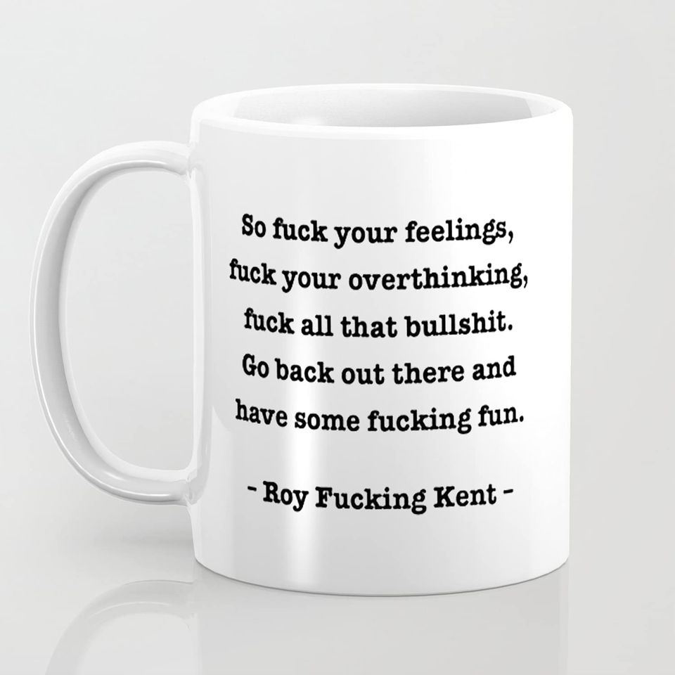 Roy Kent Quote Mug