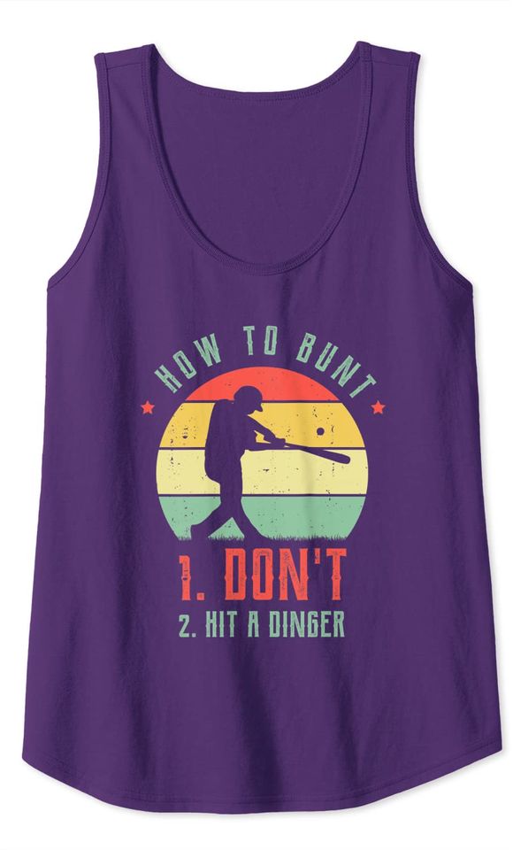 How To Bunt Don't Hit A Dinger For A Baseball Fan Tank Top