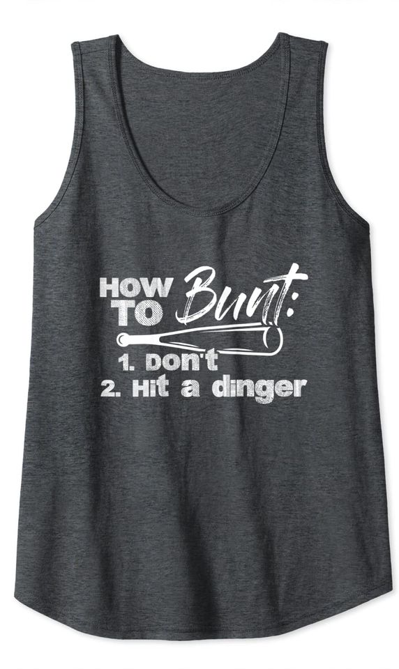 Baseball How To Bunt Don't Hit A Dinger Tank Top