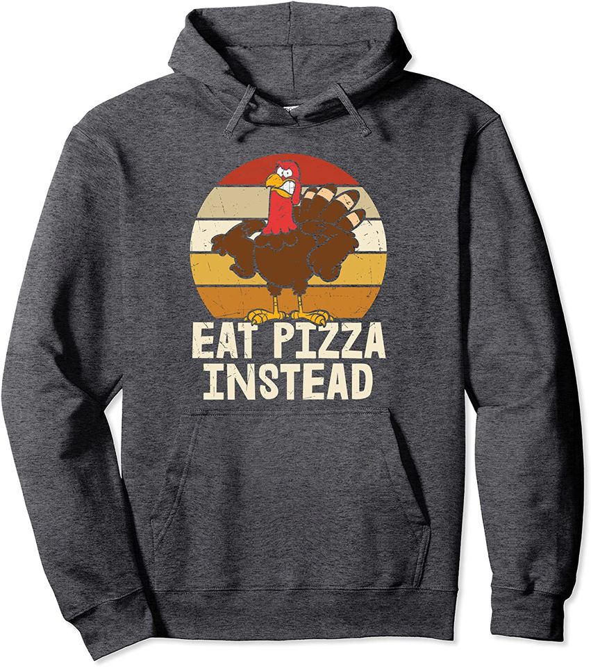 Eat Pizza Instead Thanksgiving Family Matching Pajama Vegan Pullover Hoodie
