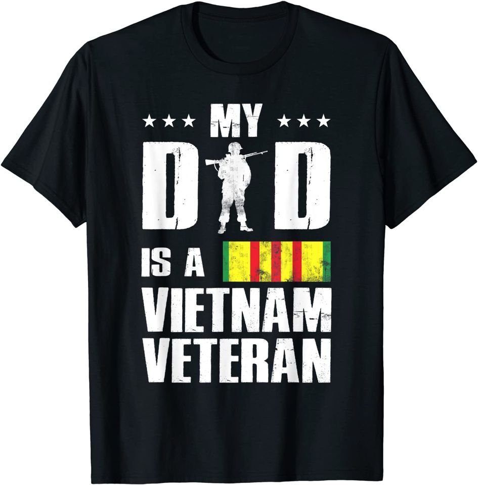 My Dad Is A Vietnam Veteran Tshirt