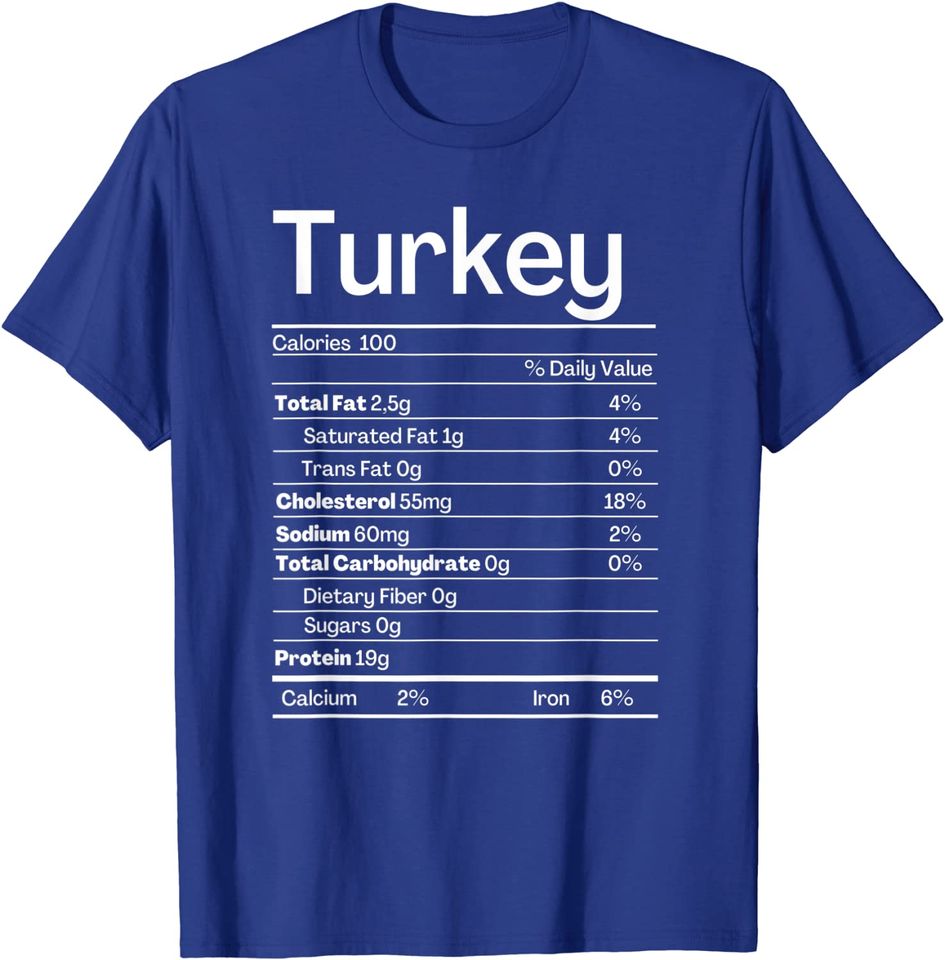 Turkey Nutrition Facts Shirt Funny Nutrition Thanksgiving T-Shirt