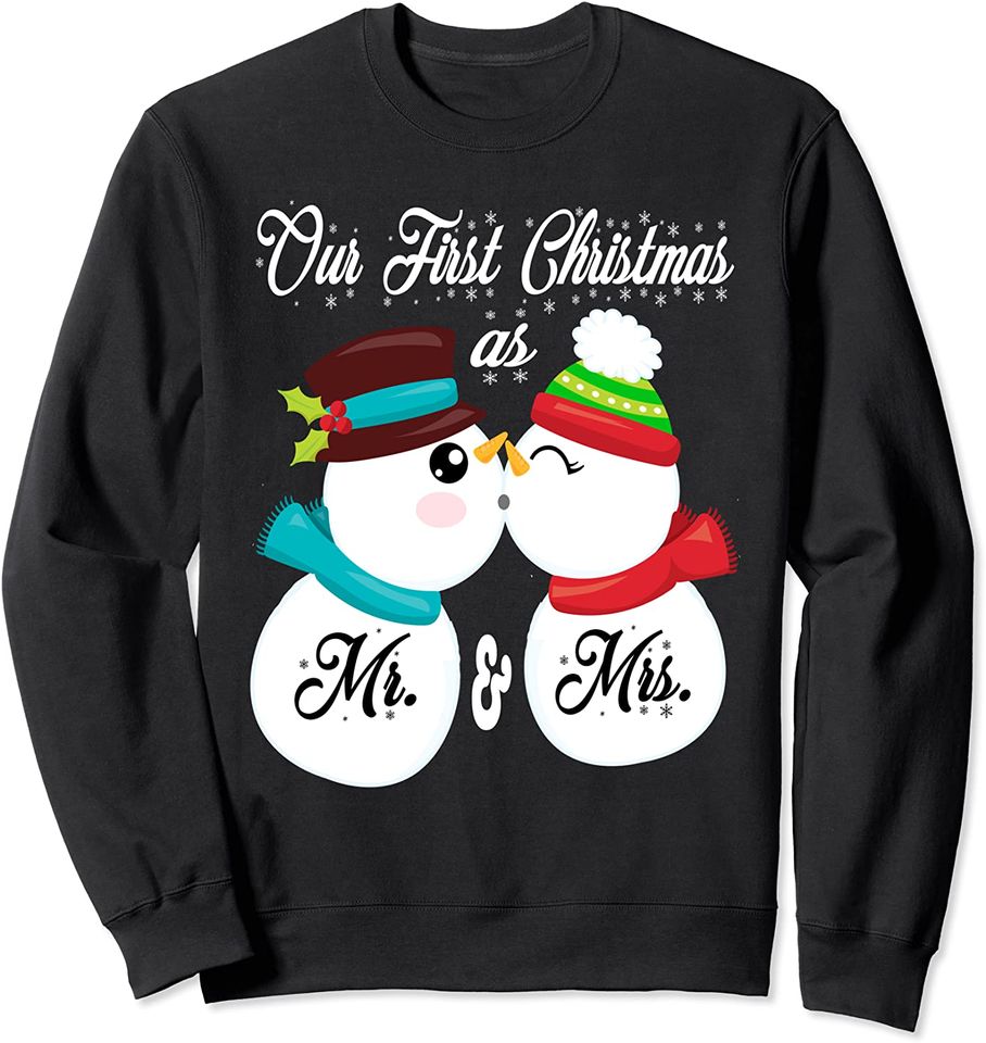 Our First Christmas as Mr and Mrs 2021 Snowman Couples Set Sweatshirt