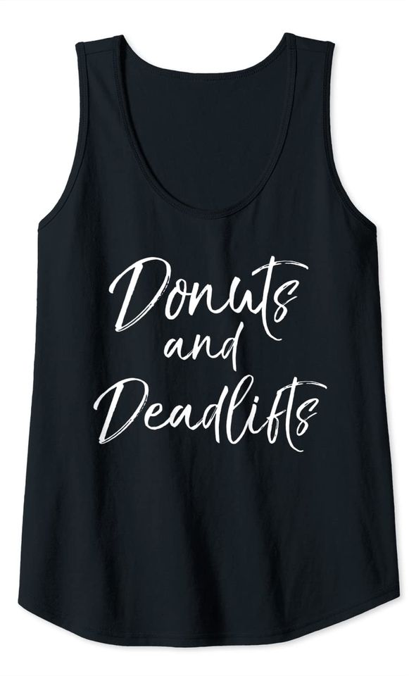 Critical Quotes Tank Top Donuts and Deadlifts