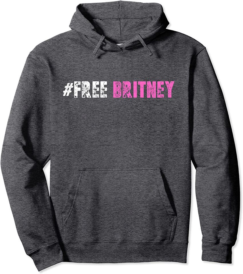 Free Britney Women Gift #FreeBritney Pullover Hoodie