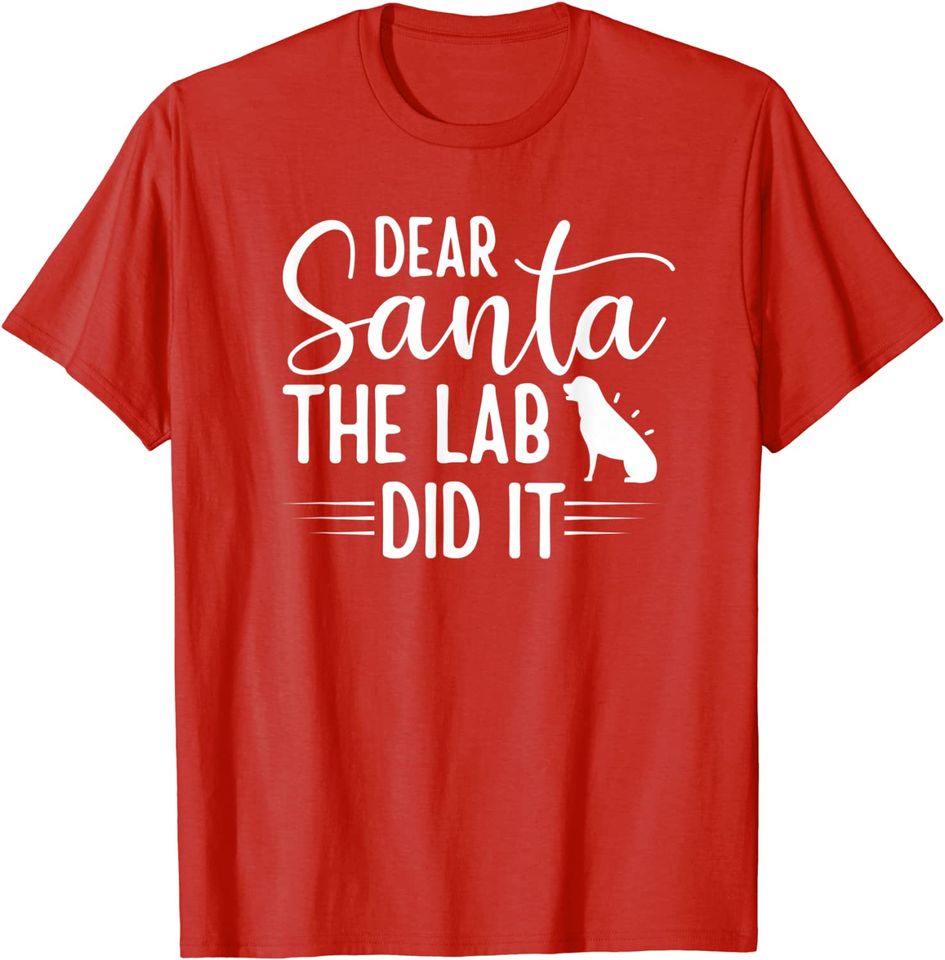 Christmas Dear Santa Labrador Retriever T-Shirt