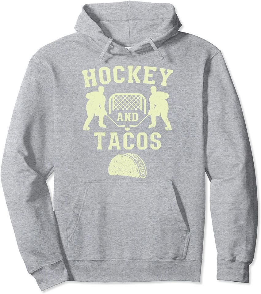 Field Hockey And Tacos Fan League Ice Hockey Players Pullover Hoodie