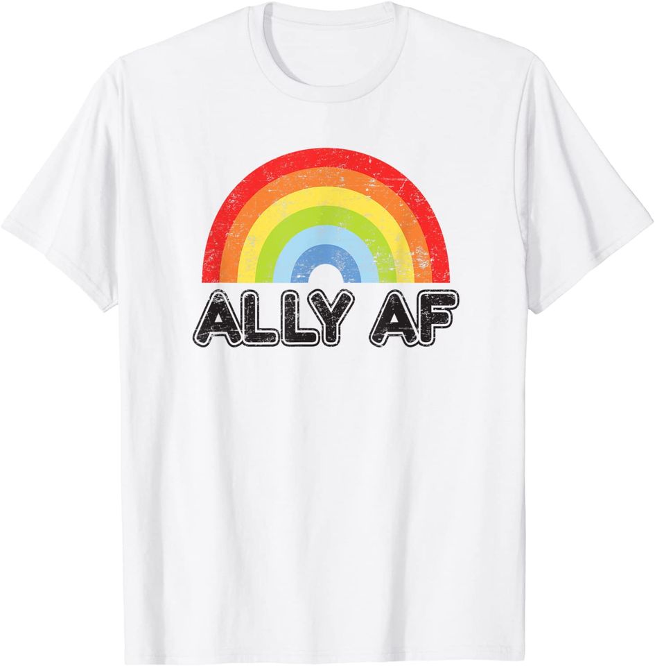 Ally AF Gay Pride LGBT Flag Gift T-Shirt