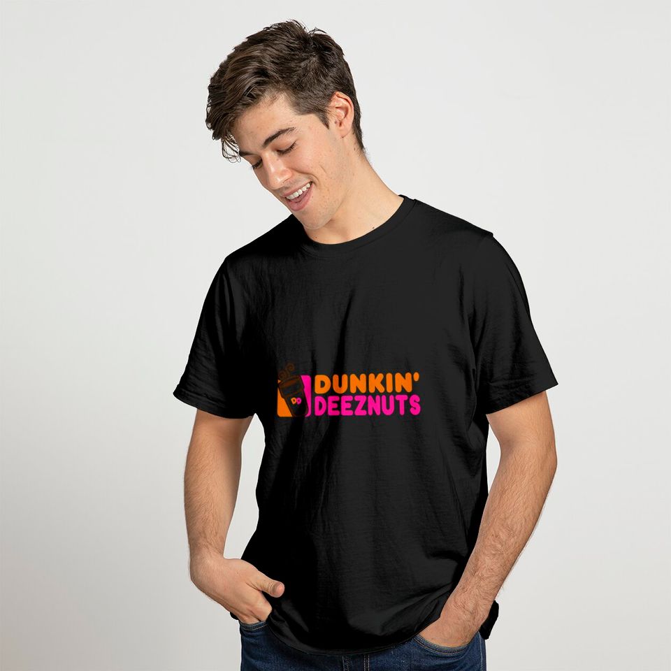 Dunkin Deez Nuts Funny Adult Humor T Shirt