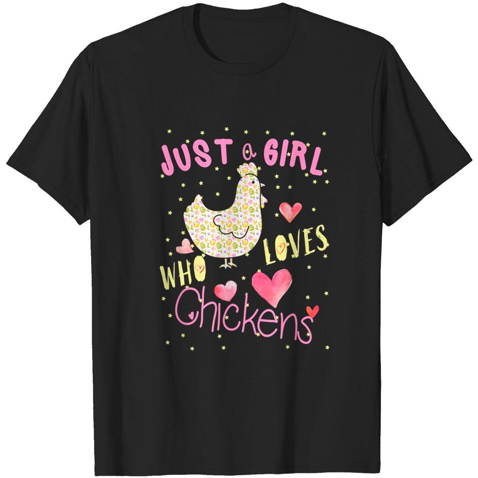 Just A Girl Who Loves Chickens Cute Farm Animal Gift Girls T-Shirt