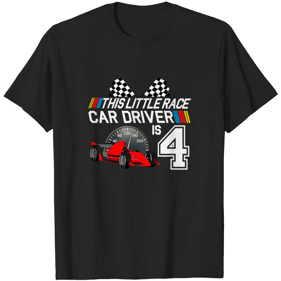 Kids 4 Year Old Race Car Birthday Shirt 4th Racing Party T Shirt