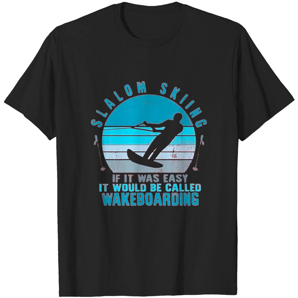 Slalom Skiing Shirt, Skiing Lover Gift, Wakeboarding Tee, Water Skiing T-Shirt