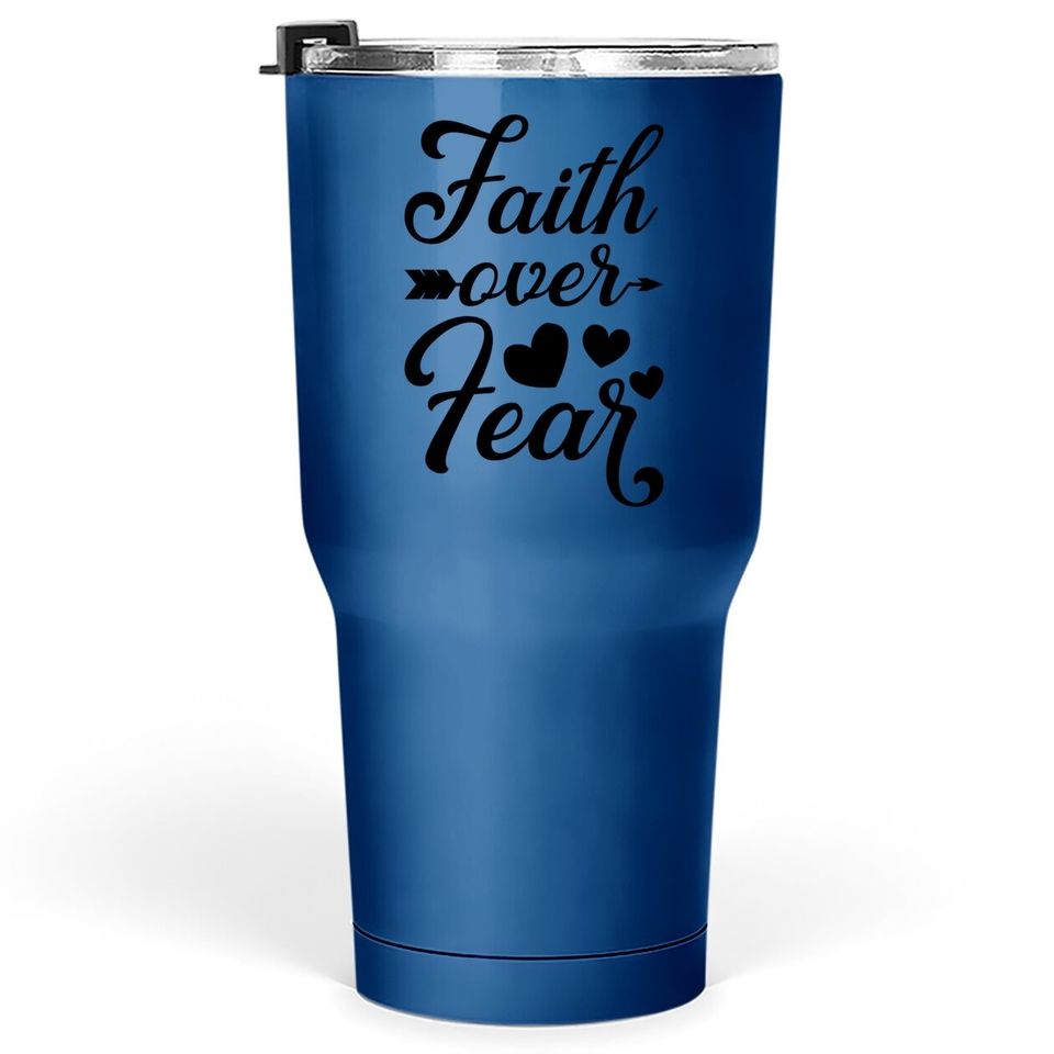 Faith Over Fear Inspirational Jesus Quote Gift Christian Tumbler 30 Oz