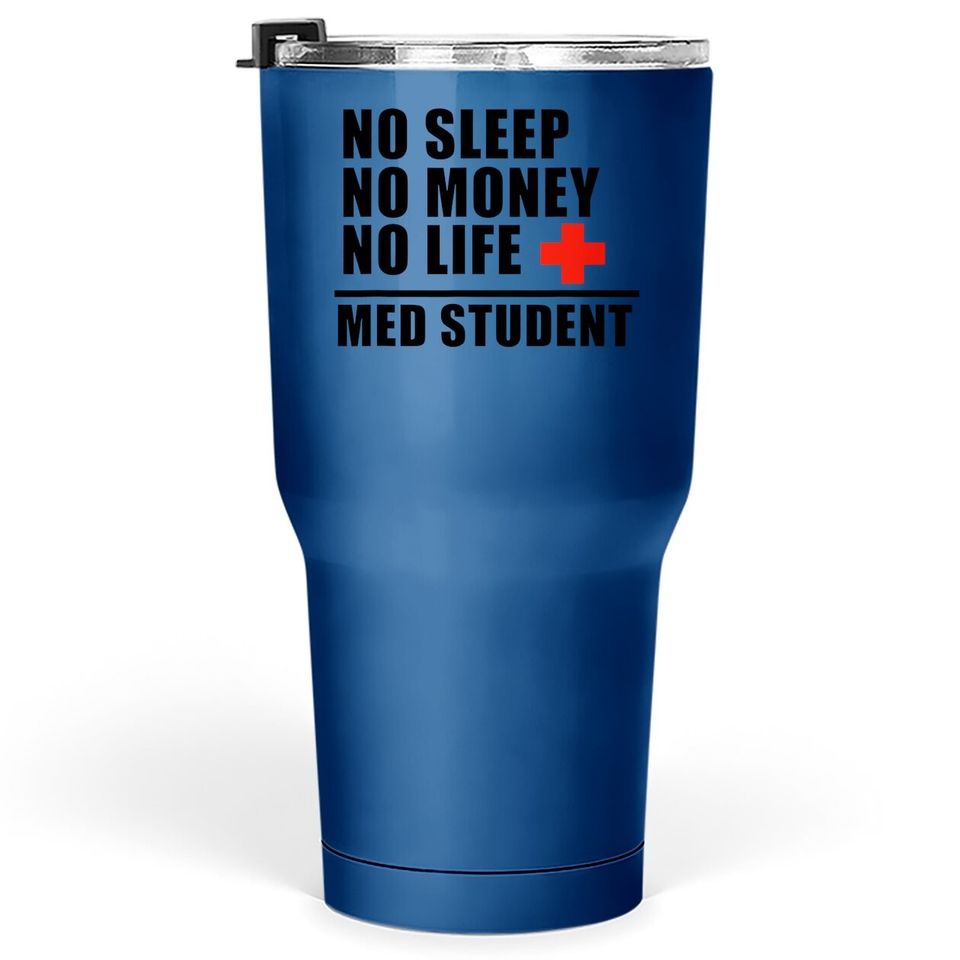 Funny Med School Tumbler 30 Oz:trust Me Im Almost A Doctor Tumblers 30 oz