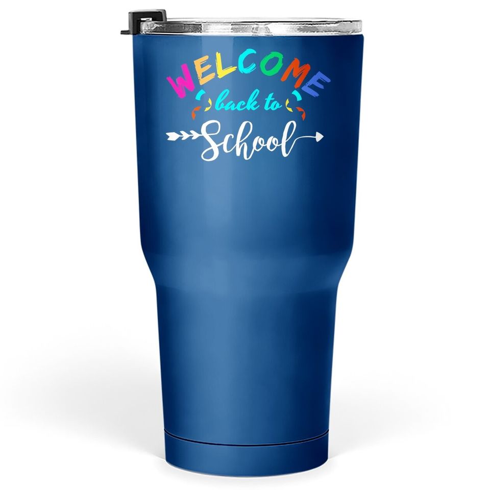 Welcome Back To School Tumbler 30 Oz