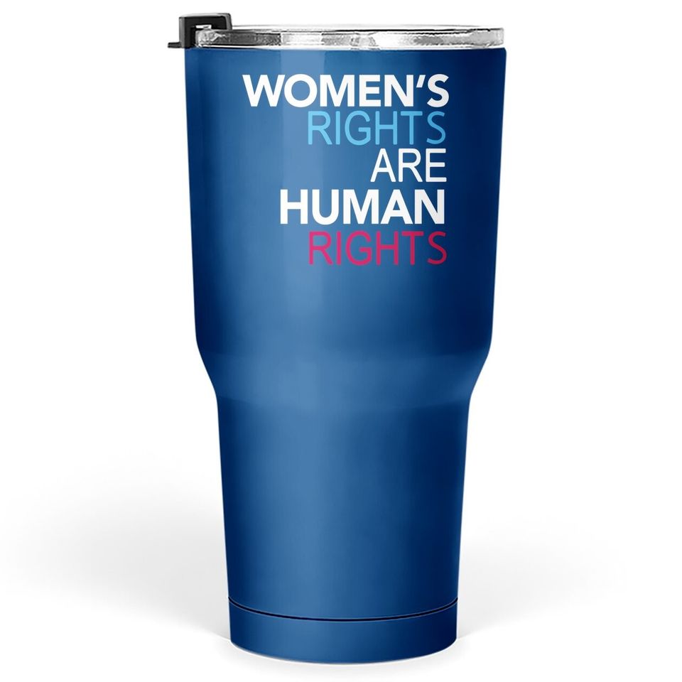 Rights Are Human Rights Tumbler 30 Oz