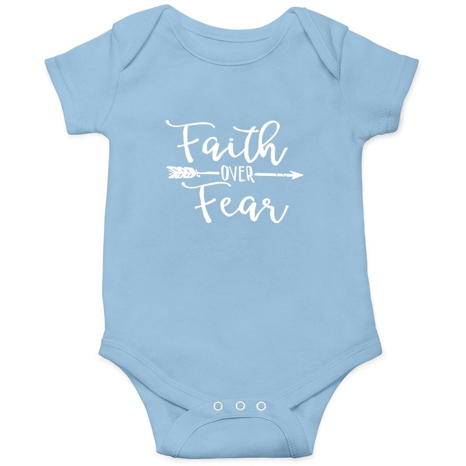 Cute Baby Bodysuit, Faith Over Fear, Inspirational Baby Bodysuit
