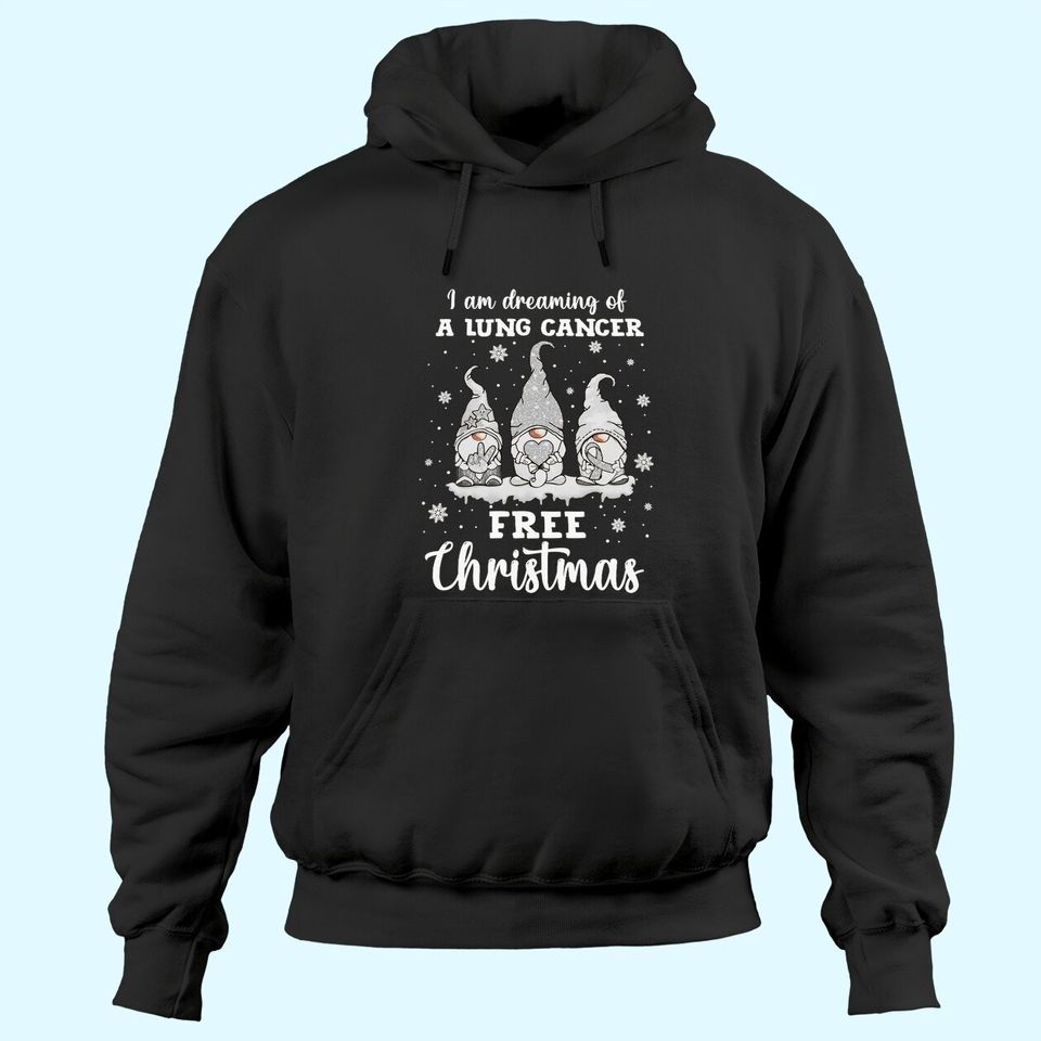 I Am Dreaming Of A Lung Cancer Free Christmas Hoodies