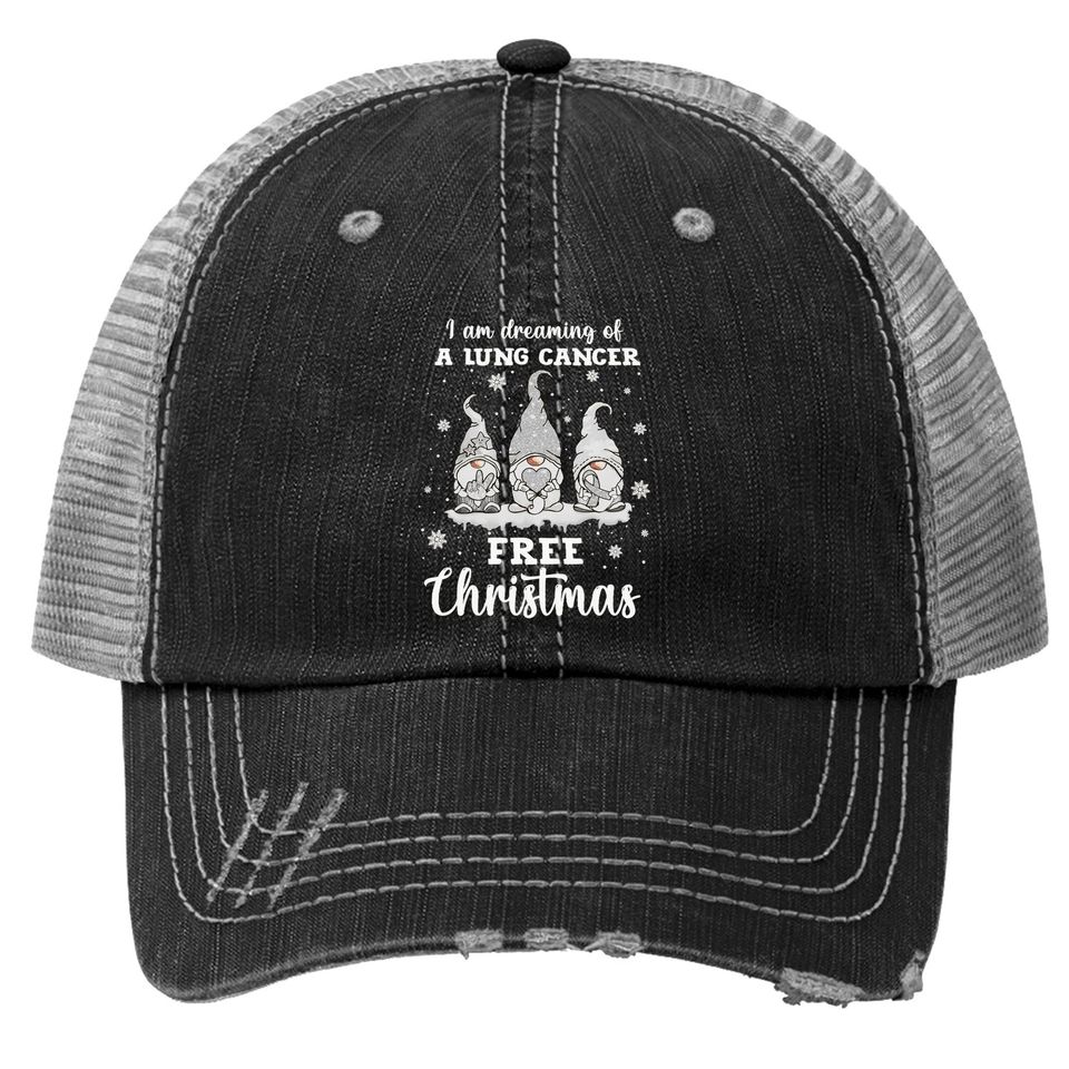 I Am Dreaming Of A Lung Cancer Free Christmas Trucker Hats