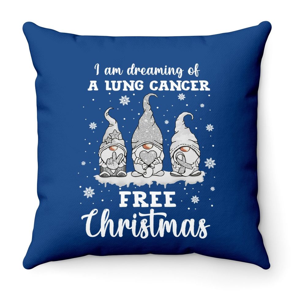 I Am Dreaming Of A Lung Cancer Free Christmas Throw Pillows