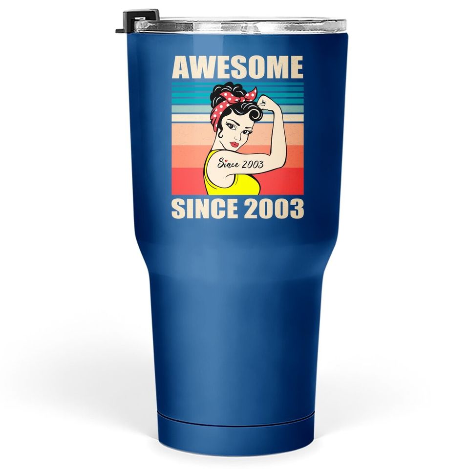 Gift For 18 Year Old Vintage 2003 Woman Tumbler 30 Oz