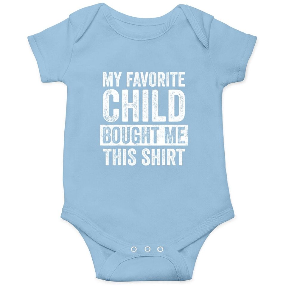 My Favorite Child Bought Me This Baby Bodysuit, Retro Funny Dad Baby Bodysuit