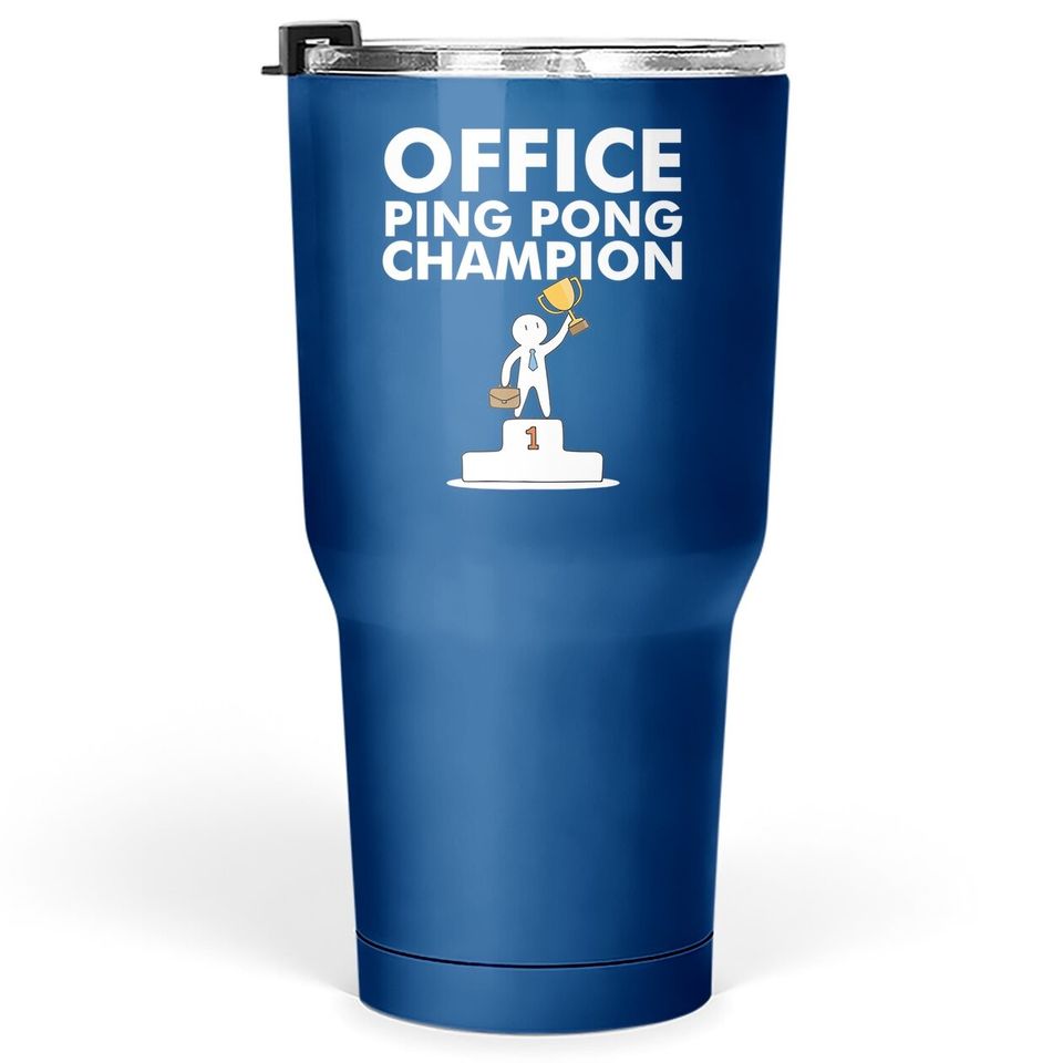 Office Ping Pong Champion And Table Tennis Tumbler 30 Oz