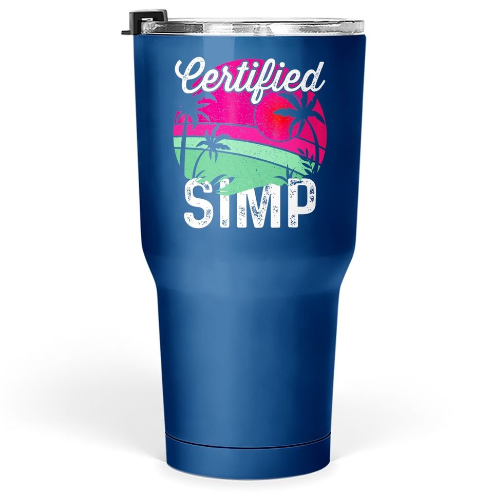 Certified Simp University Meme Simp Nation Tumbler 30 Oz
