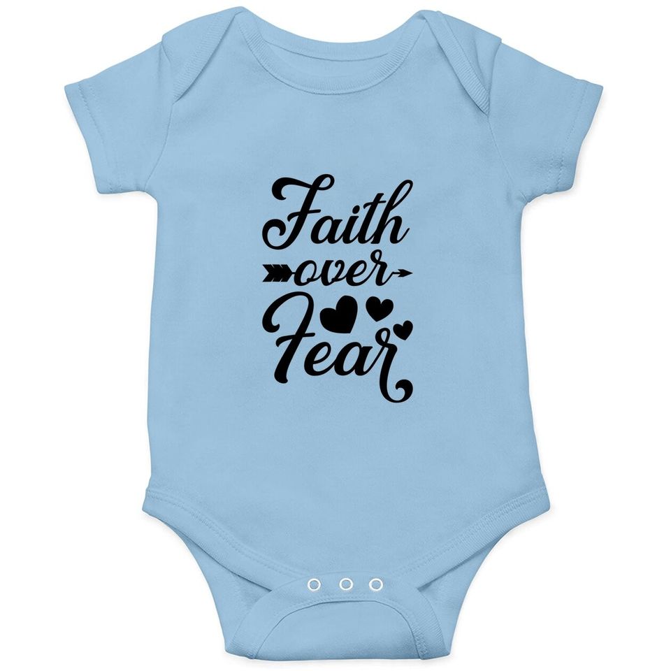 Faith Over Fear Inspirational Jesus Quote Gift Christian Baby Bodysuit