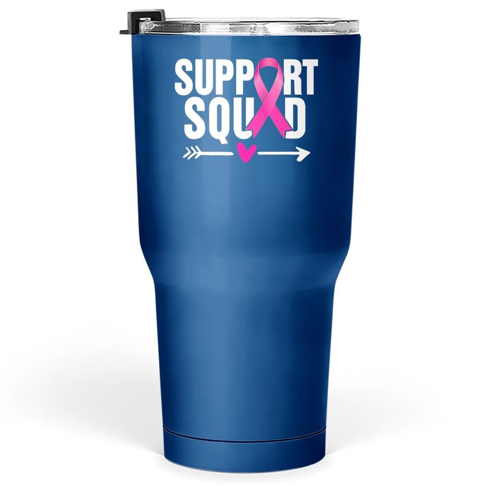 Breast Cancer Warrior Support Squad Breast Cancer Awareness Tumbler 30 Oz