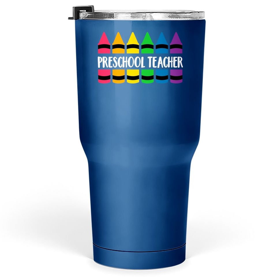 Preschool Teacher Teacher Crayon Tumbler 30 Oz