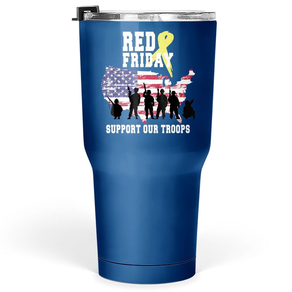 Red Friday Remember Everyone Deployed Military Tumbler 30 Oz