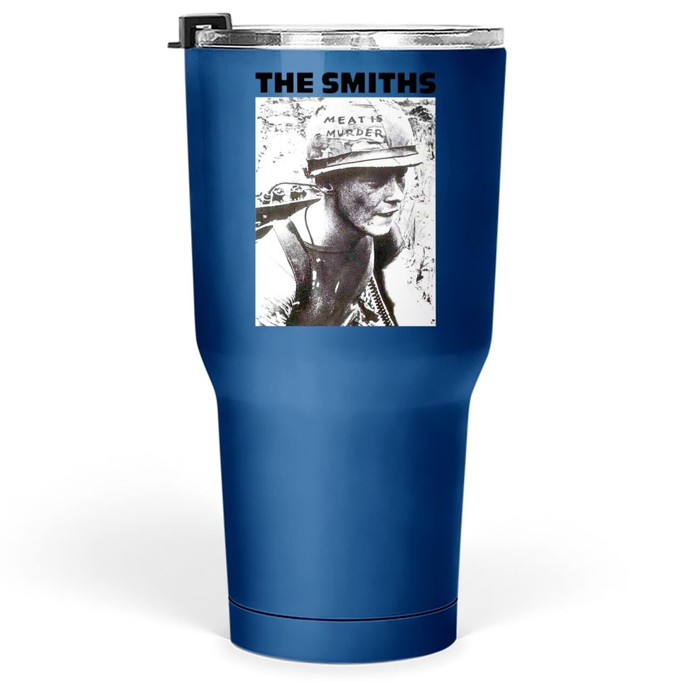 The Smiths Meat Is Murder Rock Music Tumbler 30 Oz
