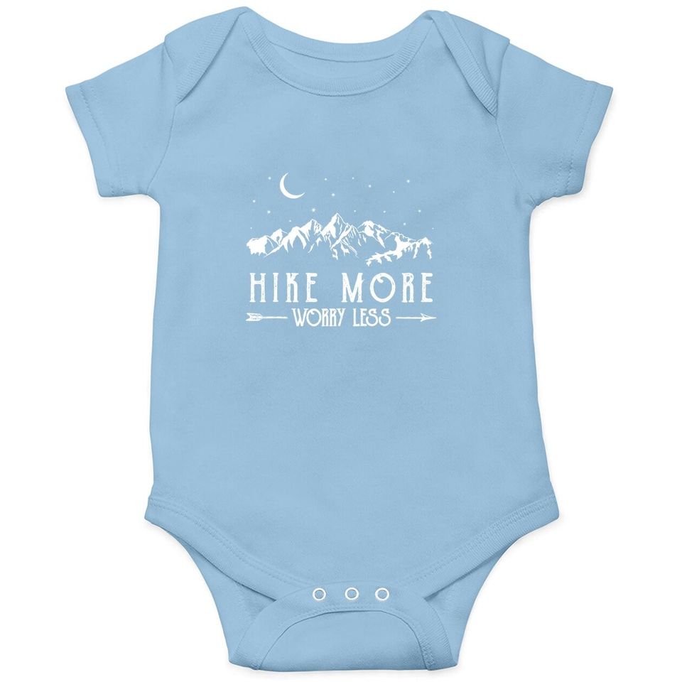 Hike More Worry Less Funny Nature Lovers Hiking Mountains Baby Bodysuit