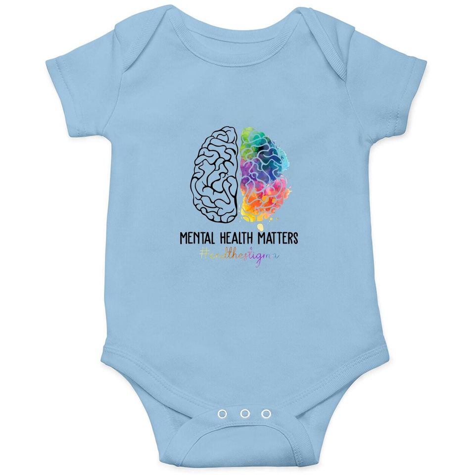 Mental Health Matters Baby Bodysuit End The Stigma Baby Bodysuit
