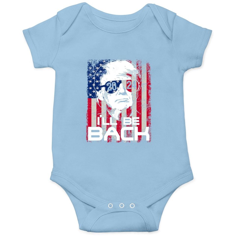 I'll Be Back Trump 2024 Vintage Donald Trump 4th Of July Premium Baby Bodysuit