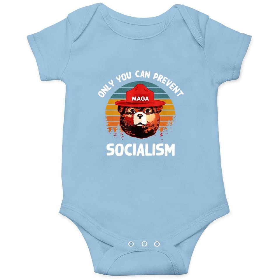 Only You Can Prevent Socialism Maga Bear Republican Baby Bodysuit