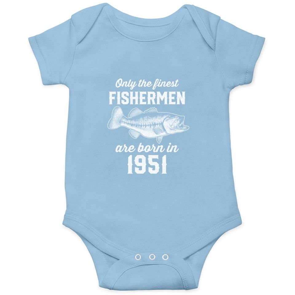 Gift For 70 Years Old: Fishing Fisherman 1951 70th Birthday Baby Bodysuit