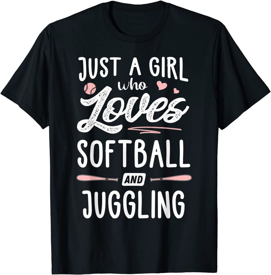 Just A Girl Who Loves Softball And Juggling T-Shirt