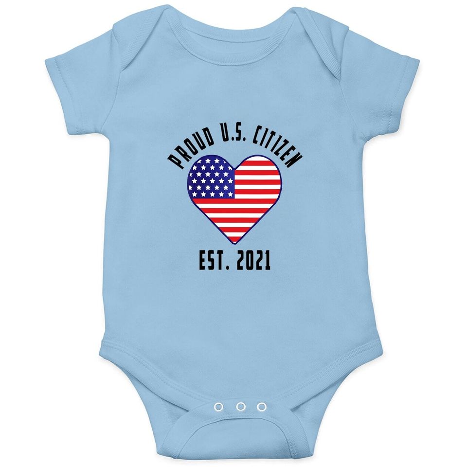 Proud Us Citizen Est 2021 Citizenship Gift American Flag Baby Bodysuit