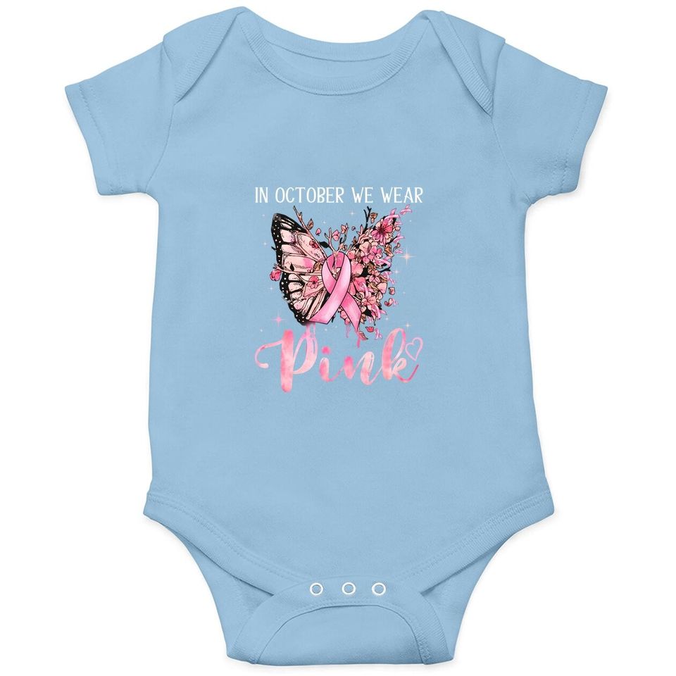 Butterfly Breast Cancer Awareness In October We Wear Pink Baby Bodysuit