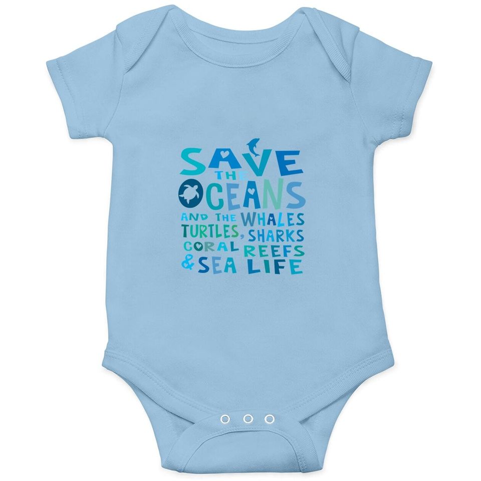 Save The Oceans Whales Turtles Sharks Coral Reefs Baby Bodysuit