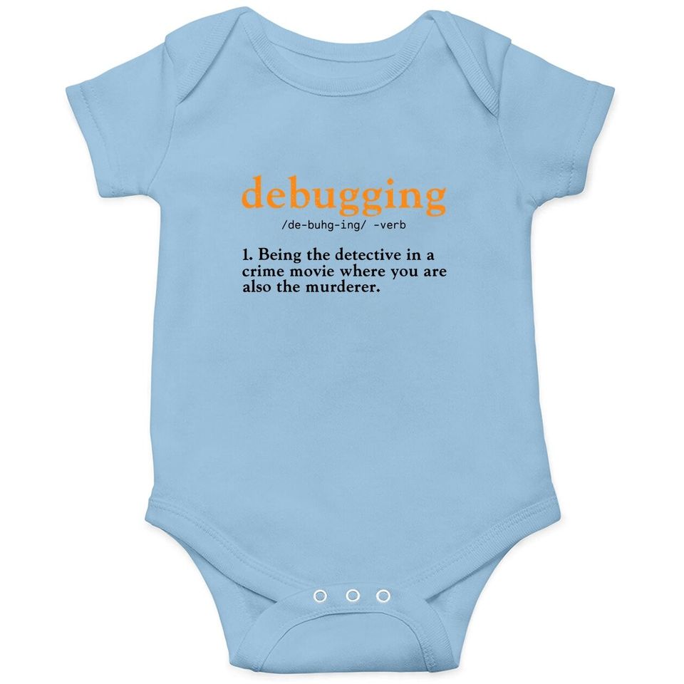 Debugging Definition Tee Code Coding Computer Programmer Baby Bodysuit