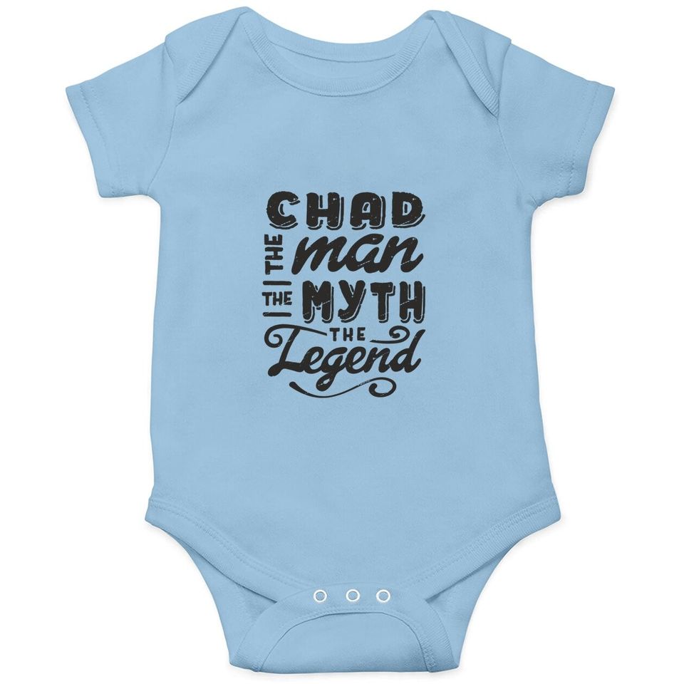 Chad The Man Myth Legend Baby Bodysuit