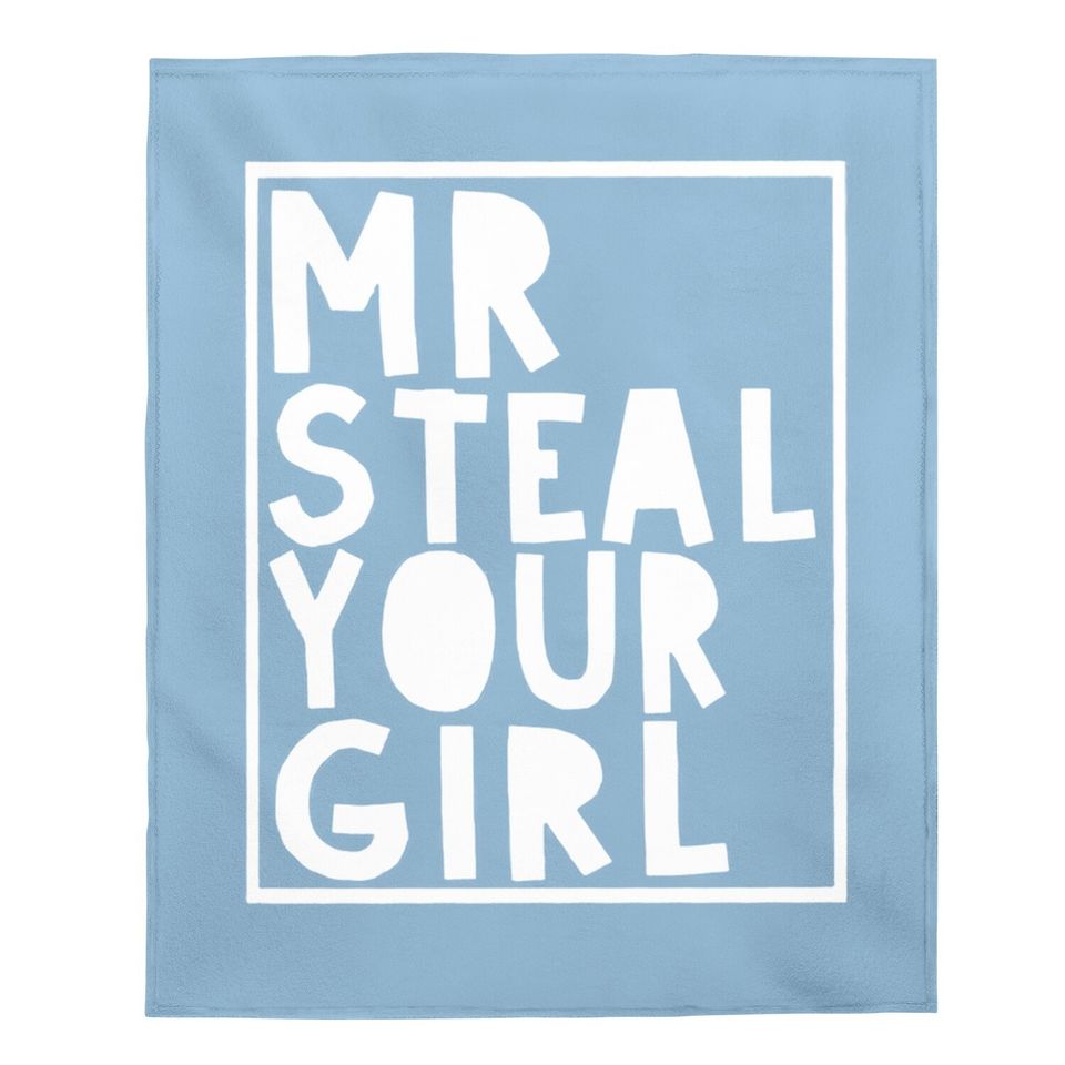 Mr Steal Your Girl Baby Blankets