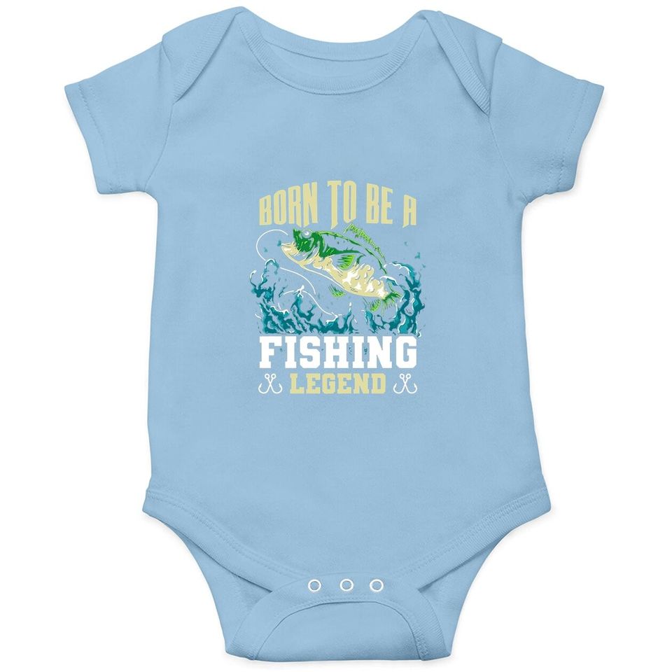 Born To Be A Fishing Legend Baby Bodysuit