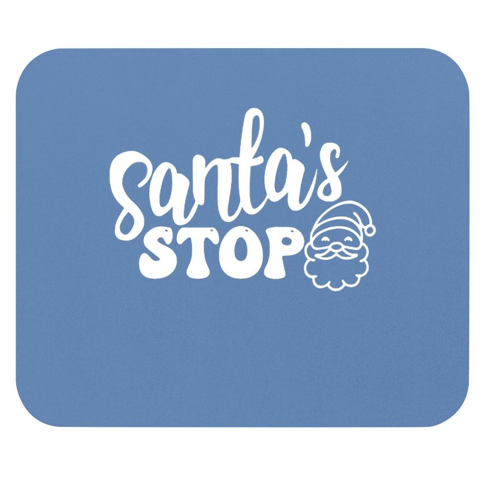 Santa's Stop Mouse Pads