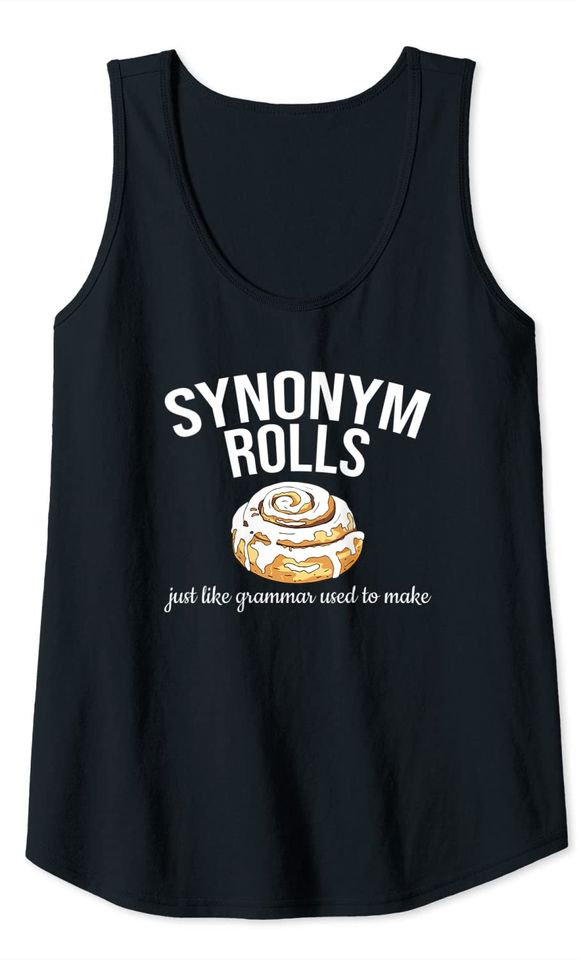 synonyms rolls just like grammar book lover gift Tank Top