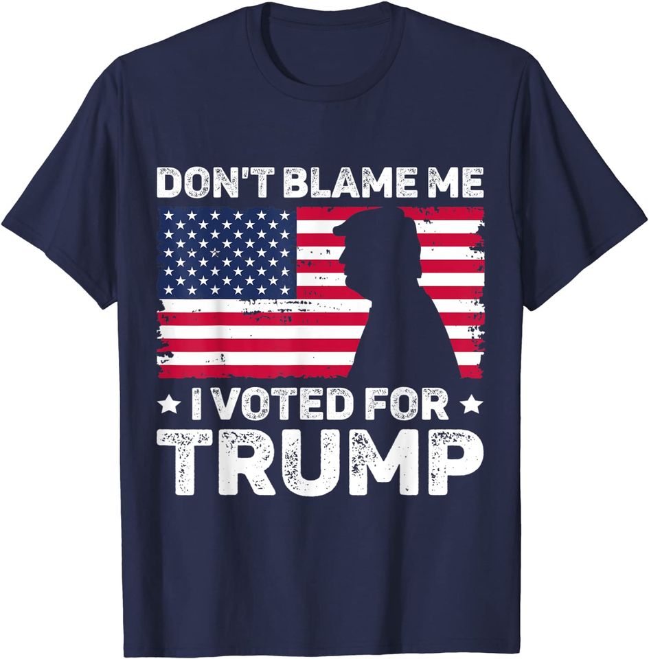 Trump Silhouette T-Shirt Vintage Don't Blame Me I Voted For Trump USA Flag Patriots